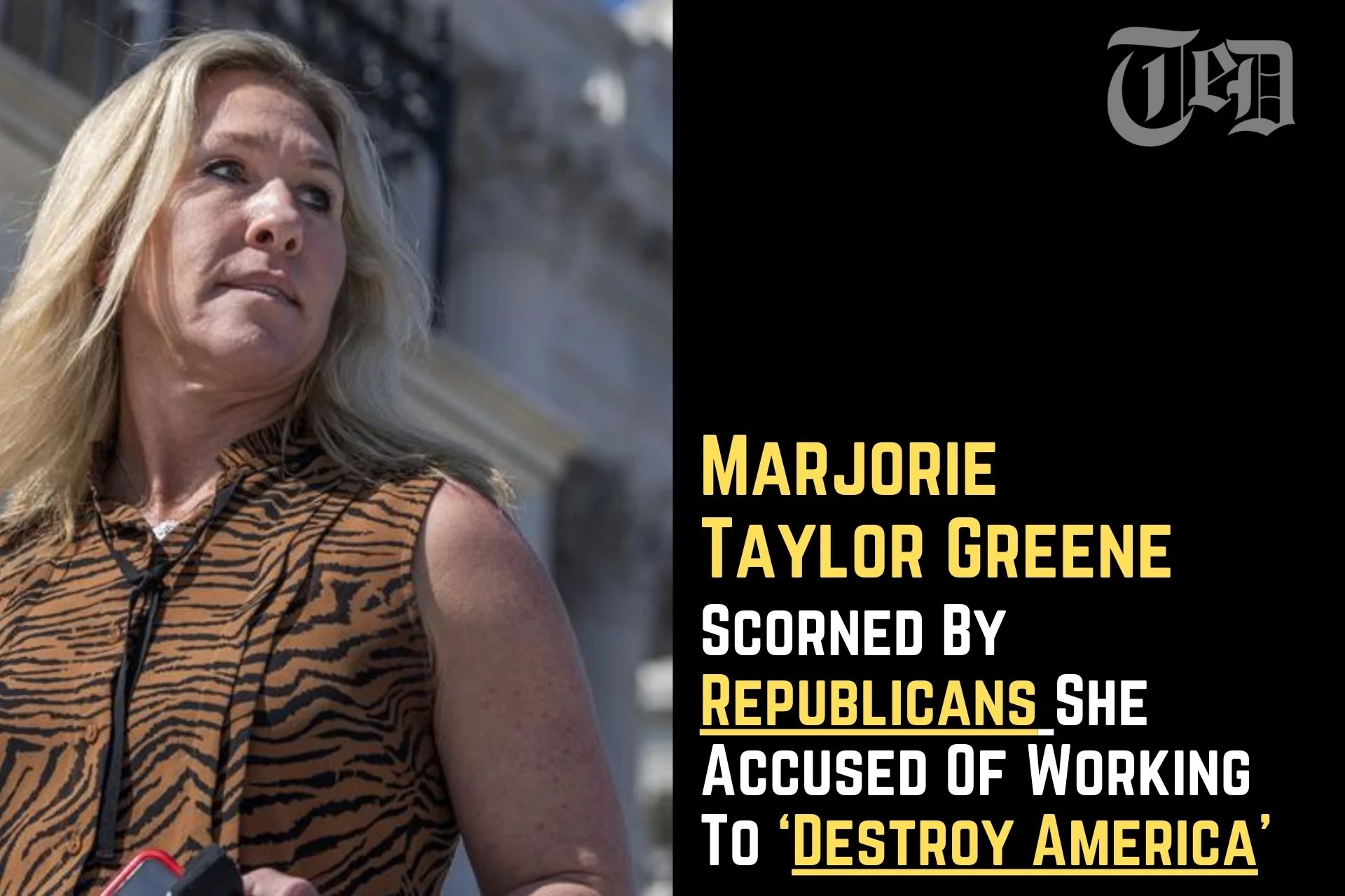 Republicans Mocked Marjorie Taylor Greene, Accusing Her Of Trying To "Destroy America."