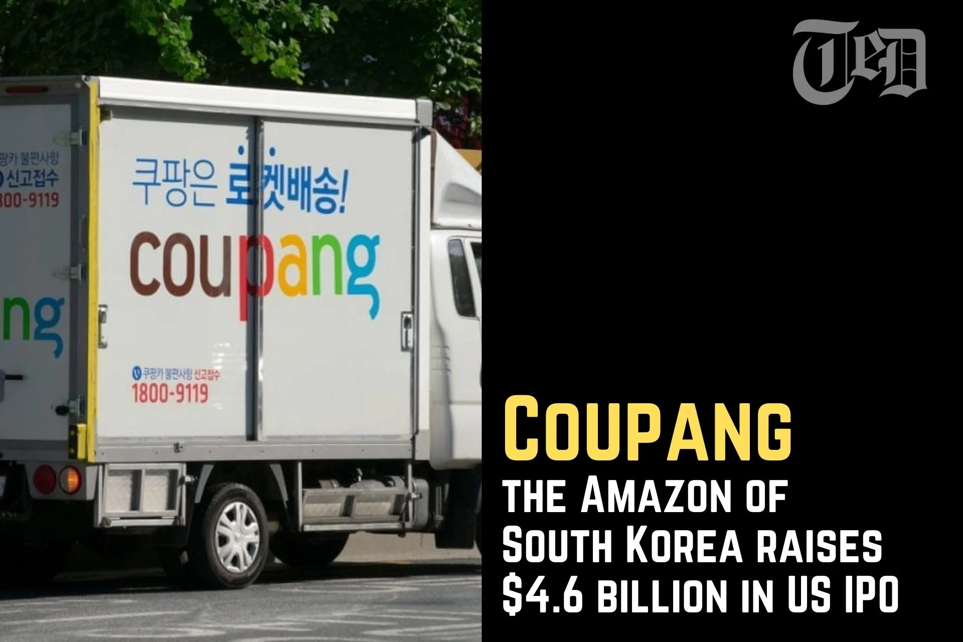 Coupang, A South Korean Company, Has Filed An IPO For $4.6 Billion In The United States.