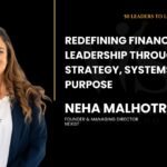 Neha Malhotra, Founder and Managing Director of Nexist, financial strategist and business leader