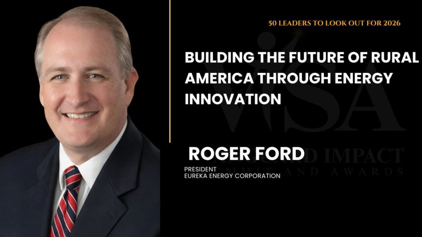 Roger Ford, President of Eureka Energy Corporation